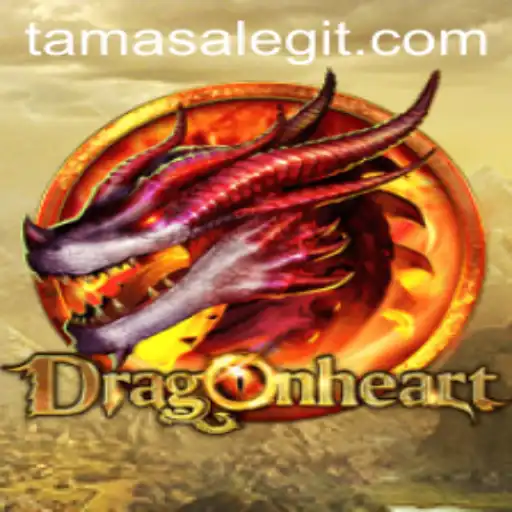 Exploring DragonHeart: The Thrilling World of Tamasa
