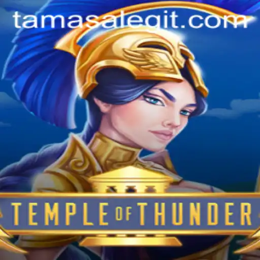 TempleofThunder: Unleashing the Power of Tamasa